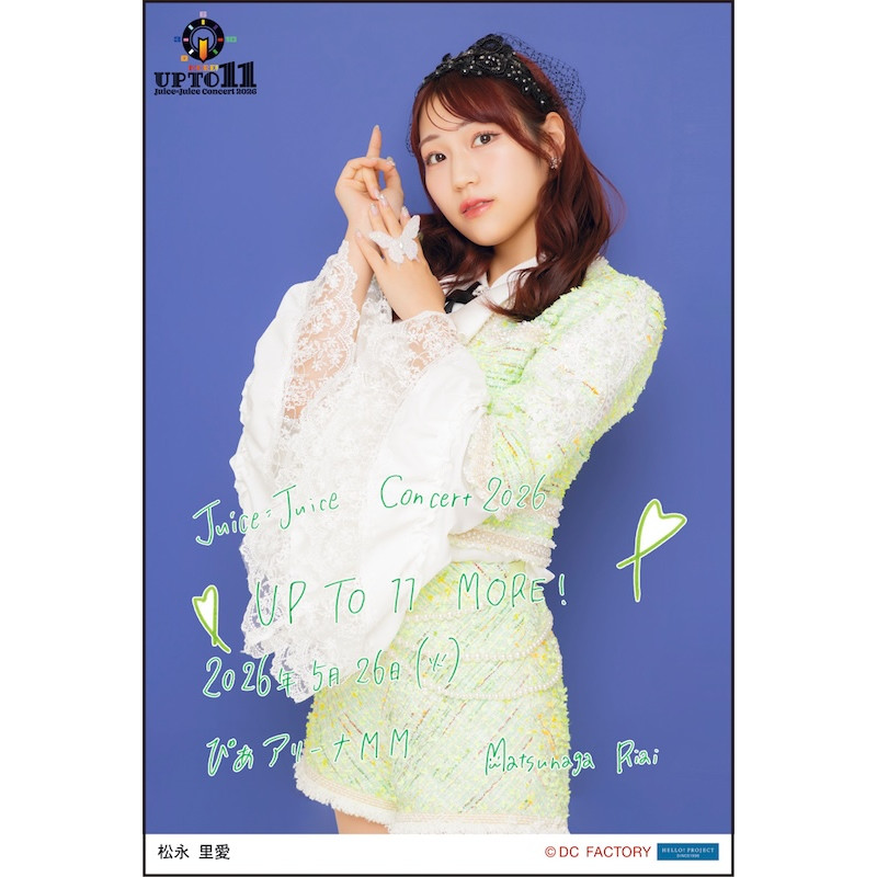 イベント :: Juice=Juice Concert 2026 UP TO 11 MORE！ / MORE！ MORE